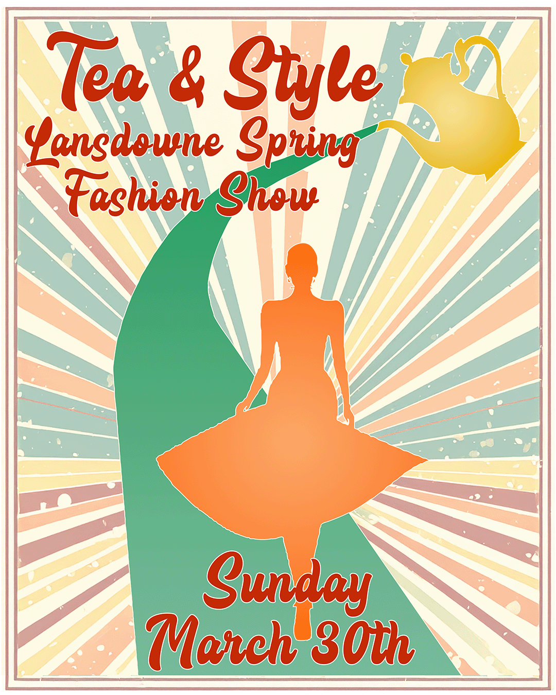 Tea & Style Fashion Show – Sunday March 30, 2025 – “Ticket Sales Info now available”